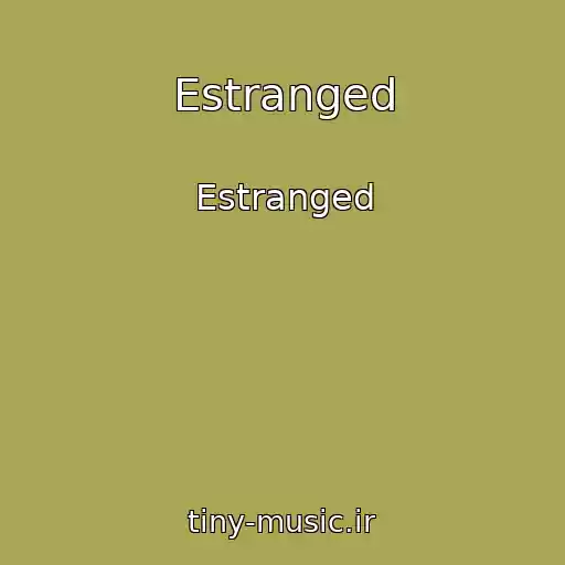 کاور آهنگ Estranged از Estranged