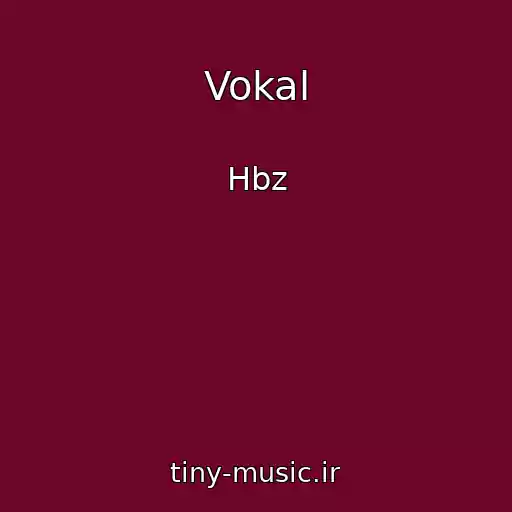 کاور آهنگ Vokal از Hbz