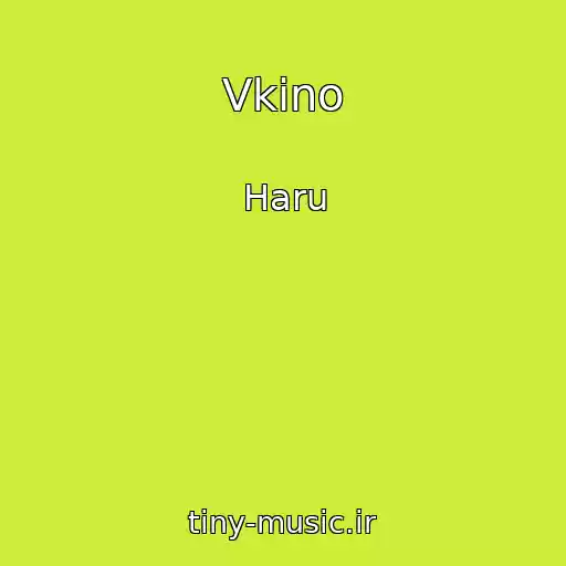 کاور آهنگ Vkino از Haru