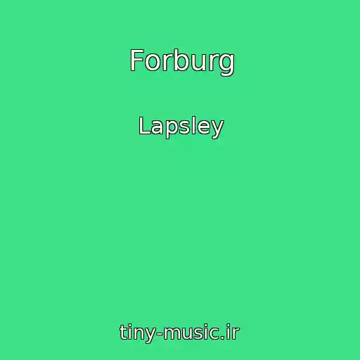 کاور آهنگ Forburg از Lapsley