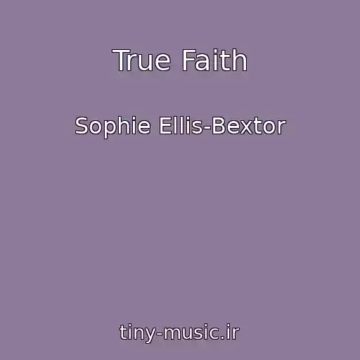کاور آهنگ True Faith از Sophie Ellis-Bextor