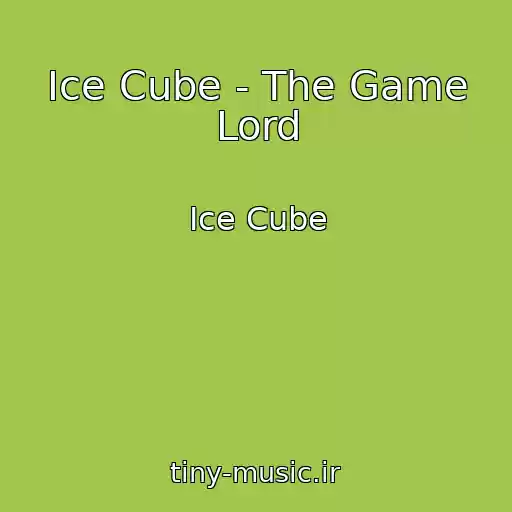کاور آهنگ Ice Cube - The Game Lord از Ice Cube