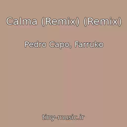 کاور آهنگ Calma (Remix) (Remix) از Pedro Capo, Farruko