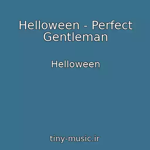 کاور آهنگ Helloween - Perfect Gentleman از Helloween