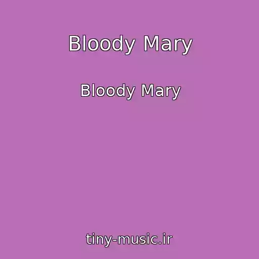 کاور آهنگ Bloody Mary از Bloody Mary