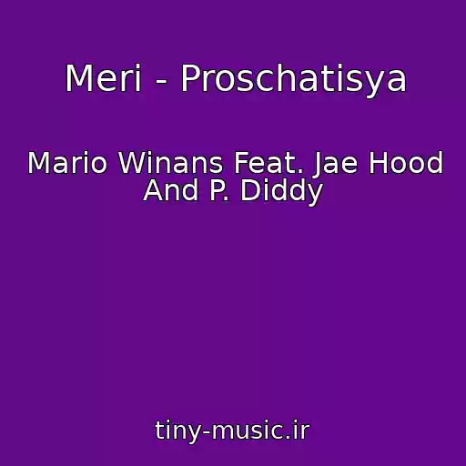 کاور آهنگ Merі - Proschatisya از Mario Winans Feat. Jae Hood And P. Diddy