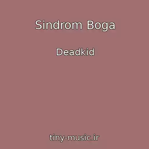کاور آهنگ Sindrom Boga از Deadkid