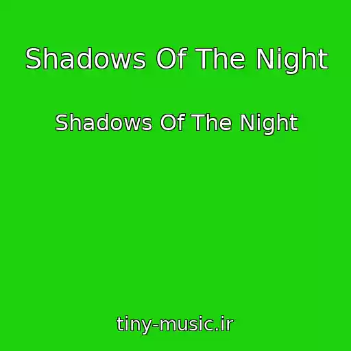 کاور آهنگ Shadows Of The Night از Shadows Of The Night
