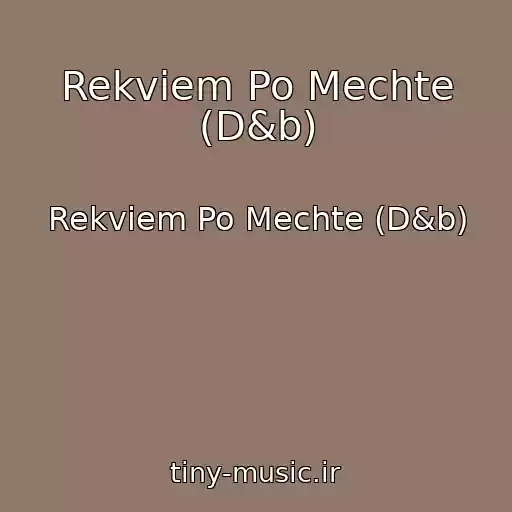 کاور آهنگ Rekviem Po Mechte (D&b) از Rekviem Po Mechte (D&b)