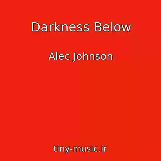 کاور آهنگ Darkness Below از Alec Johnson