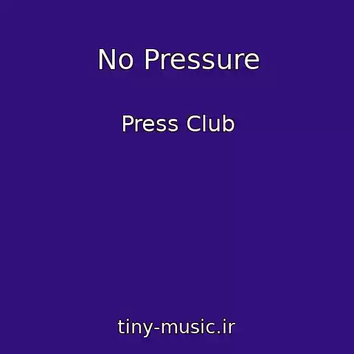 کاور آهنگ No Pressure از Press Club