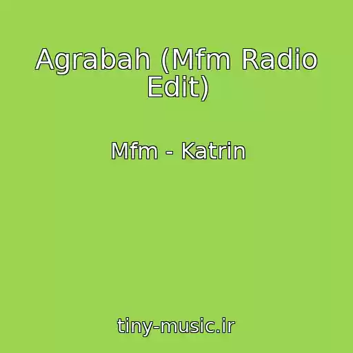 کاور آهنگ Agrabah (Mfm Radio Edit) از Mfm - Katrin