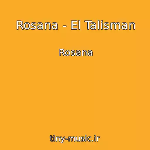 کاور آهنگ Rosana - El Talisman از Rosana