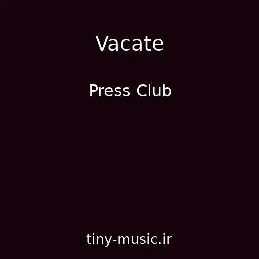 کاور آهنگ Vacate از Press Club