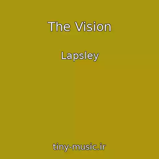 کاور آهنگ The Vision از Lapsley