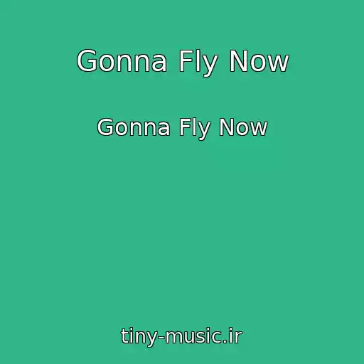 کاور آهنگ Gonna Fly Now از Gonna Fly Now