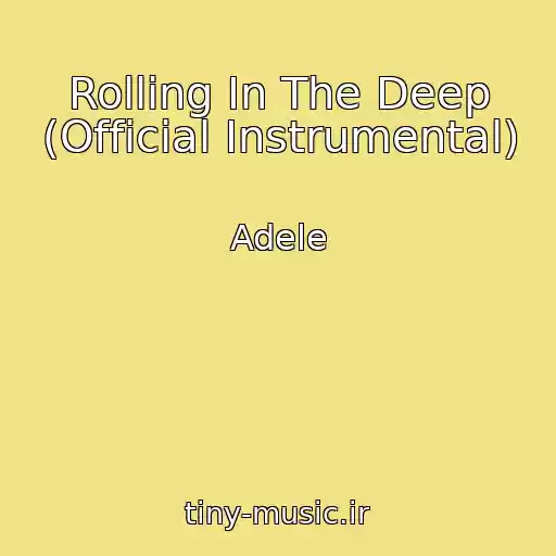 کاور آهنگ Rolling In The Deep (Official Instrumental) از Adele