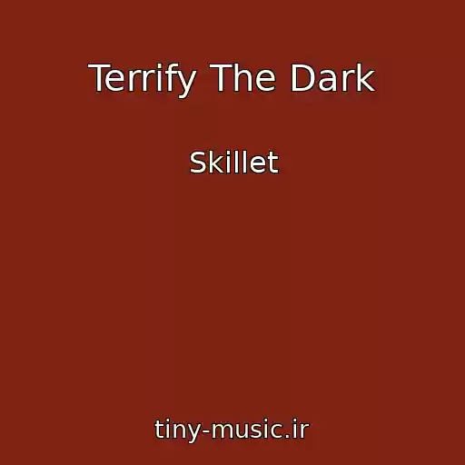 کاور آهنگ Terrify The Dark از Skillet