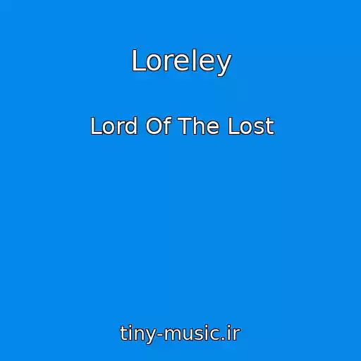 کاور آهنگ Loreley از Lord Of The Lost