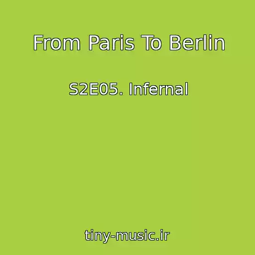 کاور آهنگ From Paris To Berlin از S2E05. Infernal