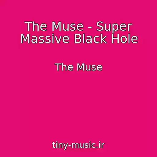 کاور آهنگ The Muse - Super Massive Black Hole از The Muse
