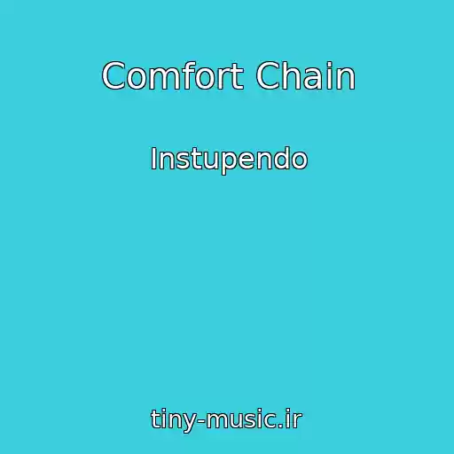 کاور آهنگ Comfort Chain از Instupendo
