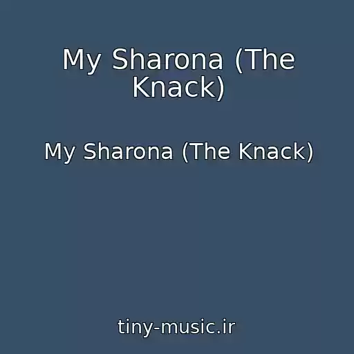 کاور آهنگ My Sharona (The Knack) از My Sharona (The Knack)