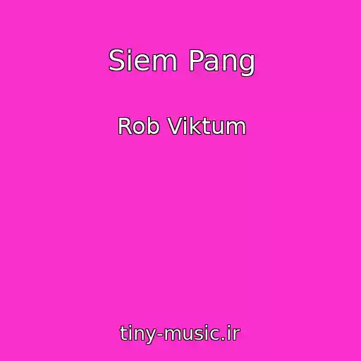 کاور آهنگ Siem Pang از Rob Viktum