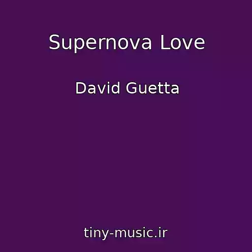 کاور آهنگ Supernova Love از David Guetta