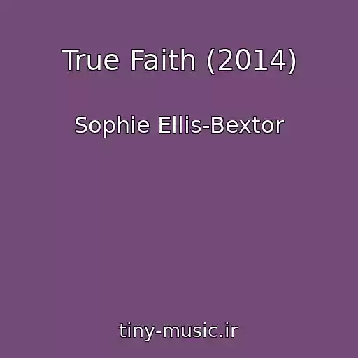 کاور آهنگ True Faith (2014) از Sophie Ellis-Bextor