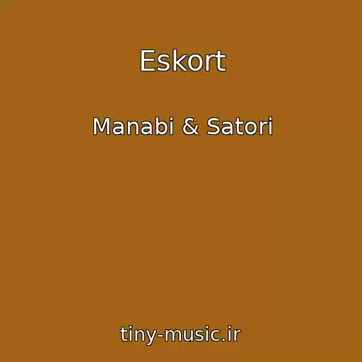 کاور آهنگ Eskort از Manabi & Satori