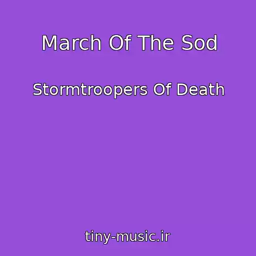 کاور آهنگ March Of The Sod از Stormtroopers Of Death