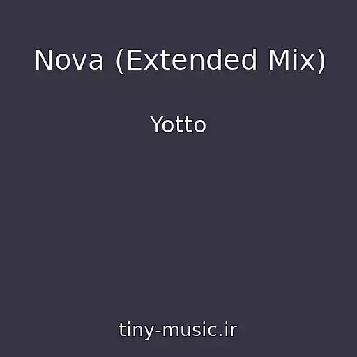کاور آهنگ Nova (Extended Mix) از Yotto