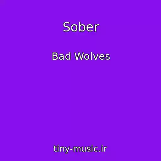 کاور آهنگ Sober از Bad Wolves