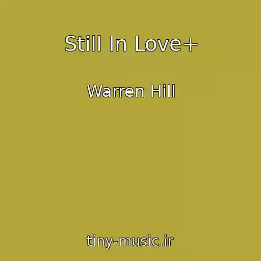 کاور آهنگ Still In Love+ از Warren Hill