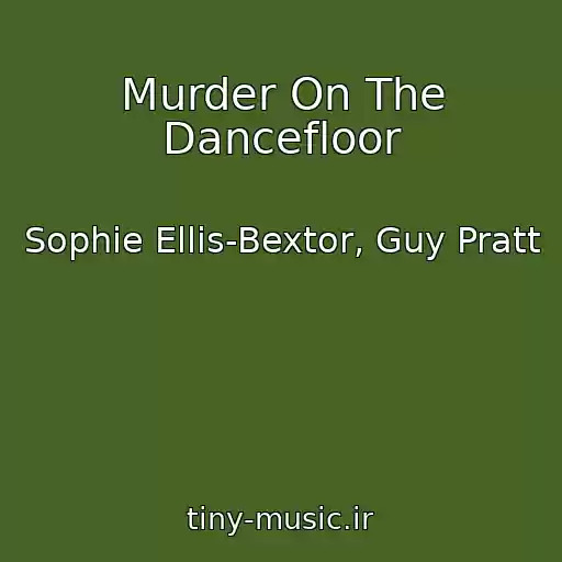 کاور آهنگ Murder On The Dancefloor از Sophie Ellis-Bextor, Guy Pratt