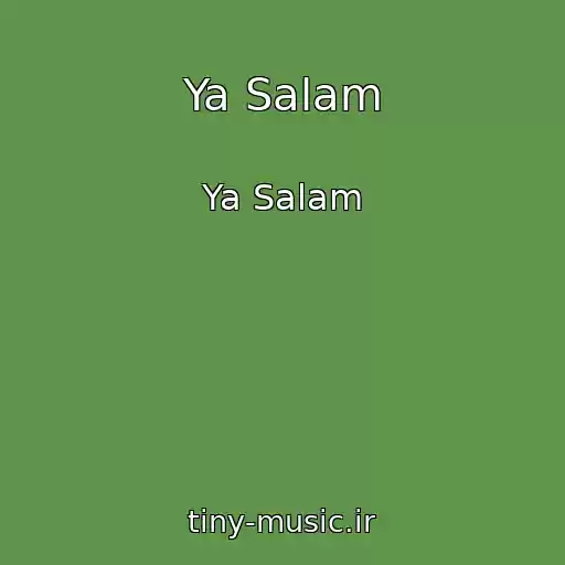 کاور آهنگ Ya Salam از Ya Salam
