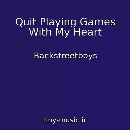 کاور آهنگ Quit Playing Games With My Heart از Backstreetboys