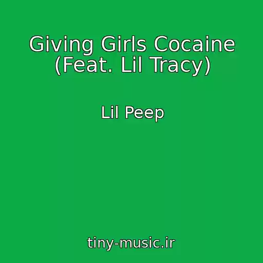 کاور آهنگ Giving Girls Cocaine (Feat. Lil Tracy) از Lil Peep