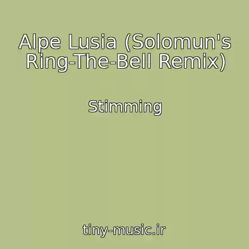 کاور آهنگ Alpe Lusia (Solomun's Ring-The-Bell Remix) از Stimming