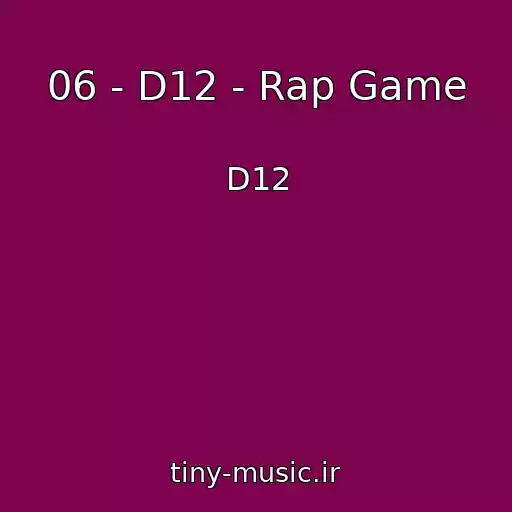 کاور آهنگ 06 - D12 - Rap Game از D12