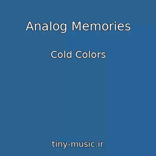 کاور آهنگ Analog Memories از Cold Colors