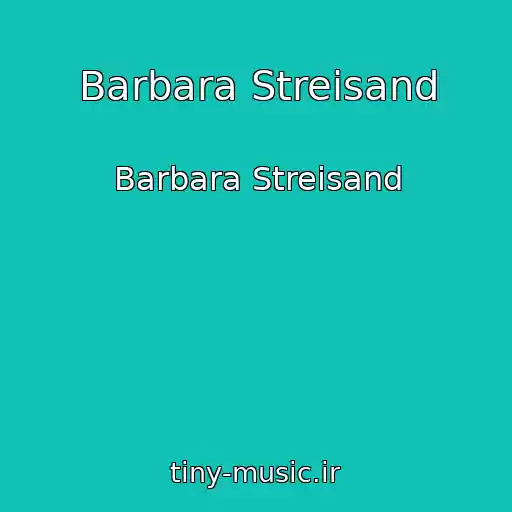 کاور آهنگ Barbara Streisand از Barbara Streisand