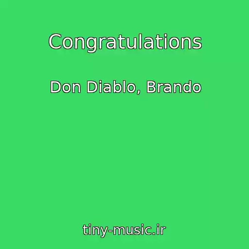 کاور آهنگ Congratulations از Don Diablo, Brando