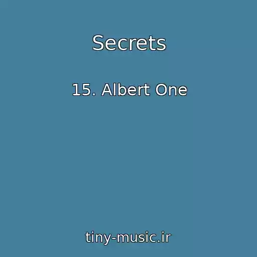 کاور آهنگ Secrets از 15. Albert One