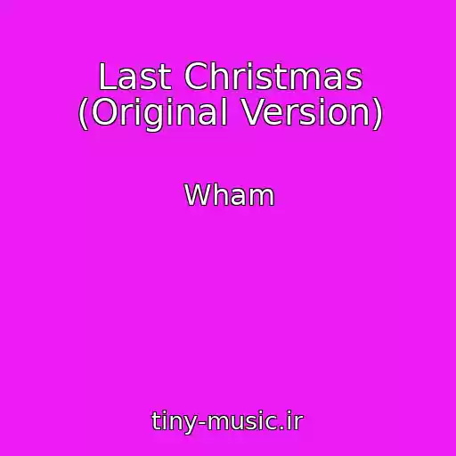 کاور آهنگ Last Christmas (Original Version) از Wham