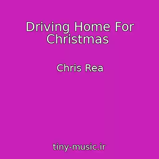 کاور آهنگ Driving Home For Christmas   از Chris Rea