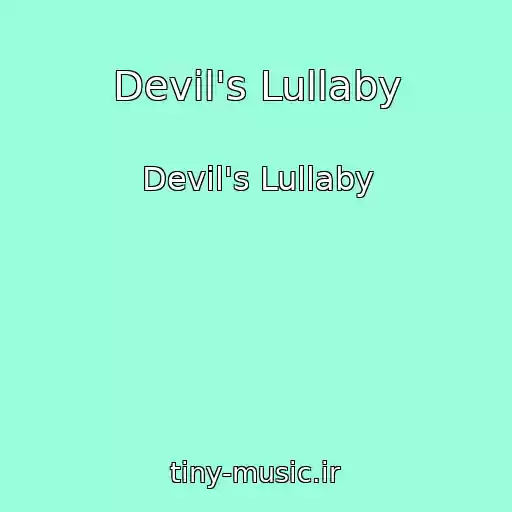 کاور آهنگ Devil's Lullaby از Devil's Lullaby