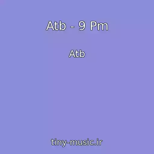 کاور آهنگ Atb - 9 Pm از Atb