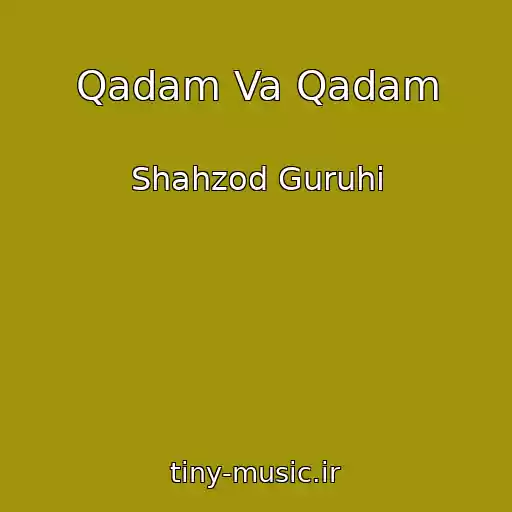 کاور آهنگ Qadam Va Qadam از Shahzod Guruhi